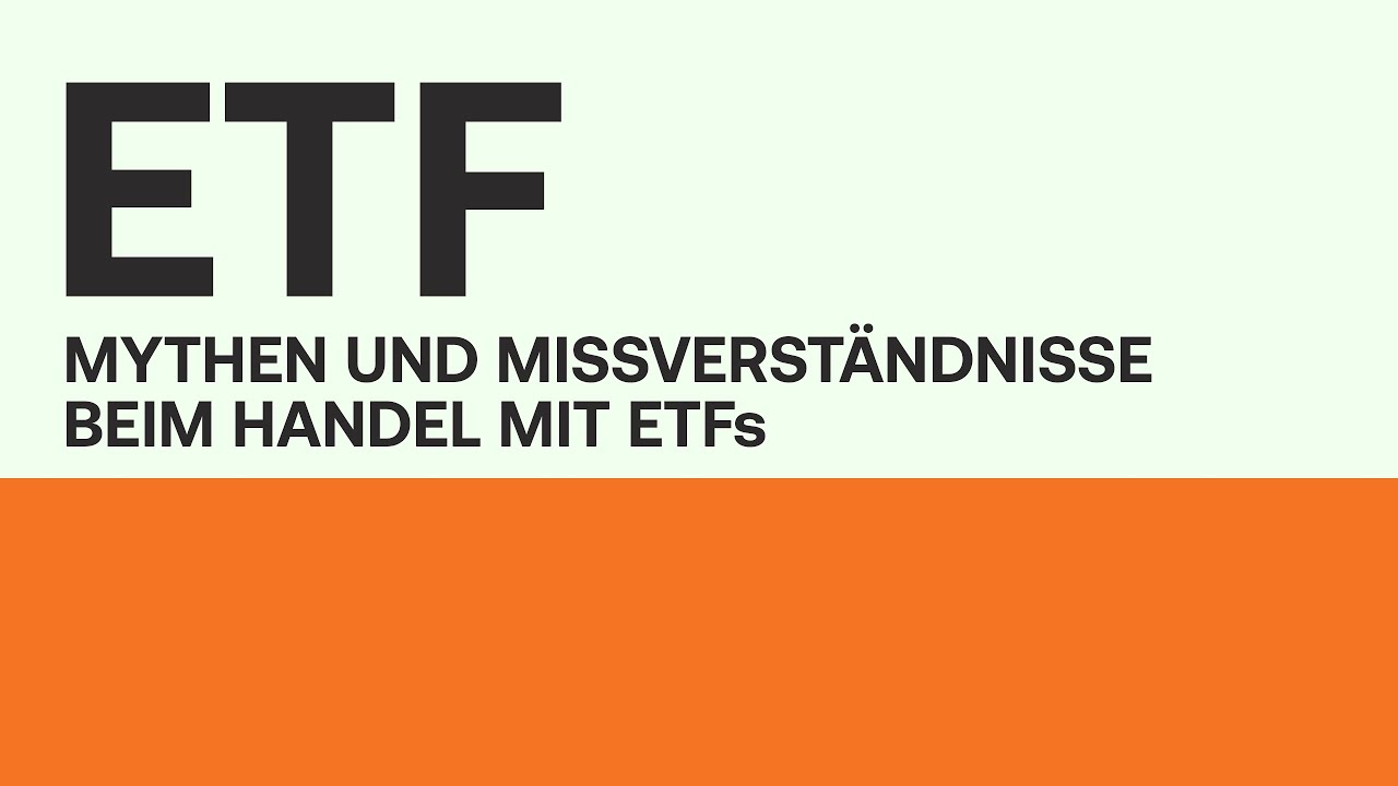 Mythen und Missverständnisse beim Handel mit ETFs